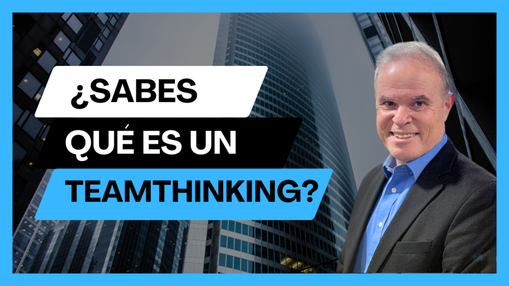 team-thinking-sergio-motles-master-coaching-consultor-ejecutivo-sabes-que-es